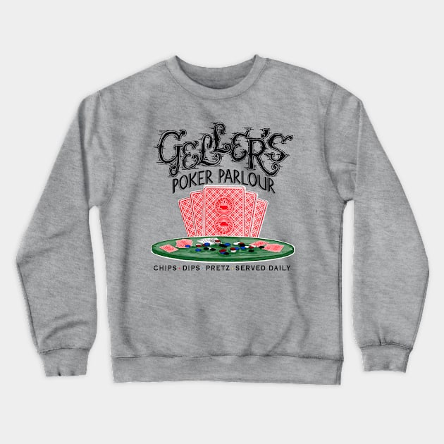 Geller’s Poker Parlour Crewneck Sweatshirt by Beansiekins